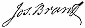 Titre original&nbsp;:    Description English: Signature of Mohawk chief Joseph Brant. Date published 1900 Source Appletons' Cyclopædia of American Biography, 1900, v. 1, p. 360 Author Joseph Brant Permission (Reusing this file) Public domainPublic domainfalsefalse This work is in the public domain in the United States, and those countries with a copyright term of life of the author plus 100 years or fewer. Boarisch | ‪Беларуская (тарашкевіца)‬ | Български | Català | Česky | Dansk | Deutsch | English | Español | فارسی | Suomi | Français | Igbo | Italiano | 日本語 | 한국어 | Lietuvių | Македонски | മലയാളം | Plattdüütsch | Nederlands | ‪Norsk (nynorsk)‬ | Polski | Português | Română | Русский | Svenska | 中文 | ‪中文(简体)‬ | +/− This file has been identified as being free of known restrictions under copyright law, including all related and neighboring rights.

