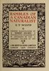 Titre original&nbsp;:  Rambles of a Canadian naturalist by S. T. (Samuel Thomas) Wood, 1860-1917; Illustrations by Robert Holmes, 1861-1930. Publication date 1916. Publisher: London, J.M. Dent. From: https://archive.org/details/ramblesofcanadia00wood/page/n7. 