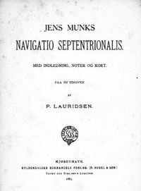 Titre original&nbsp;:  Jens Munks, Navigatio Septentrionalis, 1883 edition. Source: https://archive.org/details/cihm_19000/page/n7/mode/2up. 
