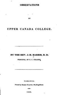 Original title:  Title page of "Observations on Upper Canada College" by Joseph Hemington Harris, 1836. 
Source: https://archive.org/details/observationsonu00harrgoog/page/n1/mode/2up 