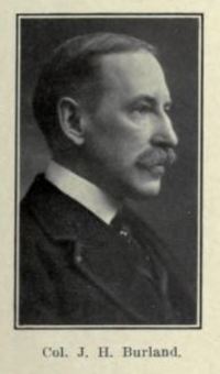 Original title:  Col. J.H. Burland. From: Montreal: old, new, entertaining, convincing, fascinating. Publication date [1915]. Publisher: Montreal International Press Syndicate.
Source: https://archive.org/details/montrealoldnewen00prinuoft/page/250/mode/2up. 