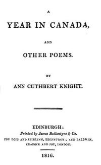 Original title:  Title page of "A year in Canada : and other poems" by 
by Ann Cuthbert Knight. 
Edinburgh : printed by James Ballantyne & Co., for Doig and Stirling, Edinburgh; and Baldwin, Cradock and Jay, London, 1816. 