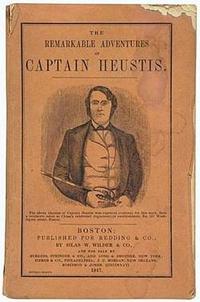 Original title:  books, Massachusetts, Daniel D .Heustis, <b><i>A Narrative of the Adventures and Sufferings of Captain Daniel D. Heustis and his companions in Canada and Van Diemen's Land, During a Long Captivity; with Travels in California and Voyages at Sea</i></b>. Frontispiece. 12mo, publisher's wrappers with a portrait of Heustis. Boston, 1847.<br><br>First edition of an early California item and a rare Australian captivity narrative.