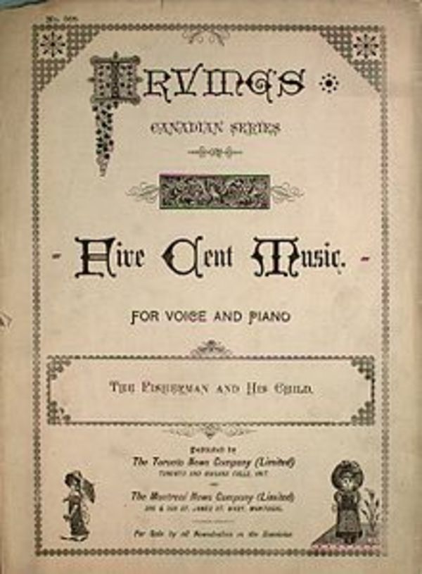 Original title:  Andrew Scott Irving - Wikipedia. Irving's Toronto News Company also published sheet music under the imprint Irving's Five Cent Music: 