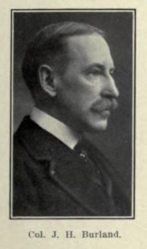 Original title:  Col. J.H. Burland. From: Montreal: old, new, entertaining, convincing, fascinating. Publication date [1915]. Publisher: Montreal International Press Syndicate.
Source: https://archive.org/details/montrealoldnewen00prinuoft/page/250/mode/2up. 