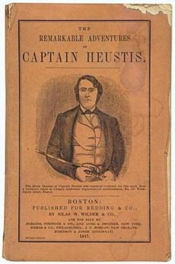 Titre original :  books, Massachusetts, Daniel D .Heustis, <b><i>A Narrative of the Adventures and Sufferings of Captain Daniel D. Heustis and his companions in Canada and Van Diemen's Land, During a Long Captivity; with Travels in California and Voyages at Sea</i></b>. Frontispiece. 12mo, publisher's wrappers with a portrait of Heustis. Boston, 1847.<br><br>First edition of an early California item and a rare Australian captivity narrative.